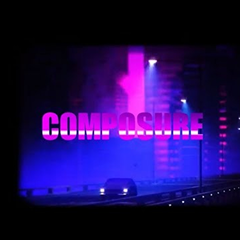 Composure (Lyrical Video)